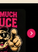 Too Much Sauce graphic